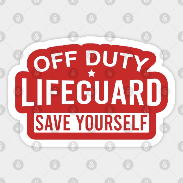 Off Duty Lifeguard Save Yourself Sticker by FOZClothing